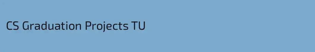 CS Graduation Projects TU
